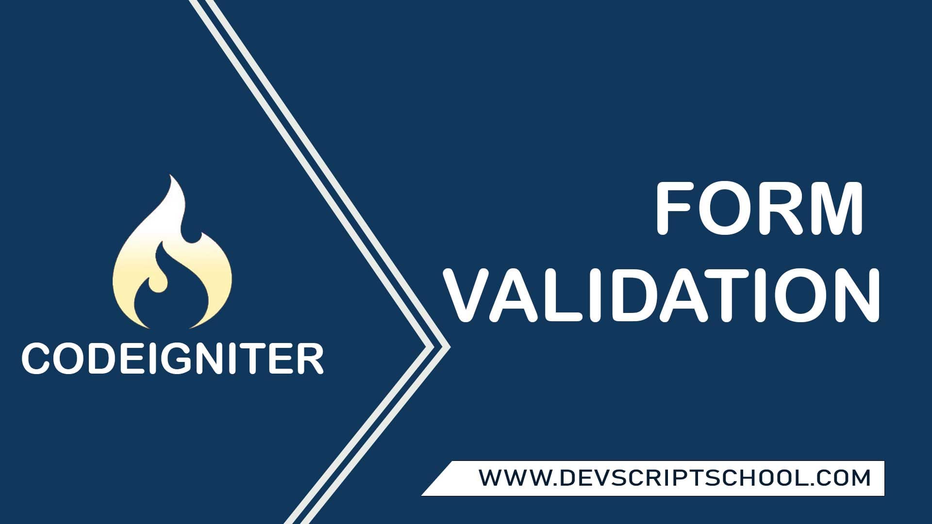 Codeigniter Form Validation