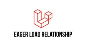 Eager Load Relationship