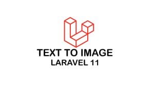 How to Add Text to Image in Laravel 11