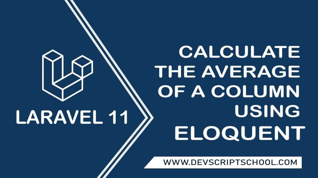 How to Calculate the Average of a Column Using Eloquent