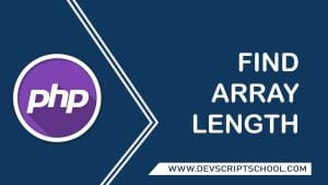 How to Find Array Length in PHP