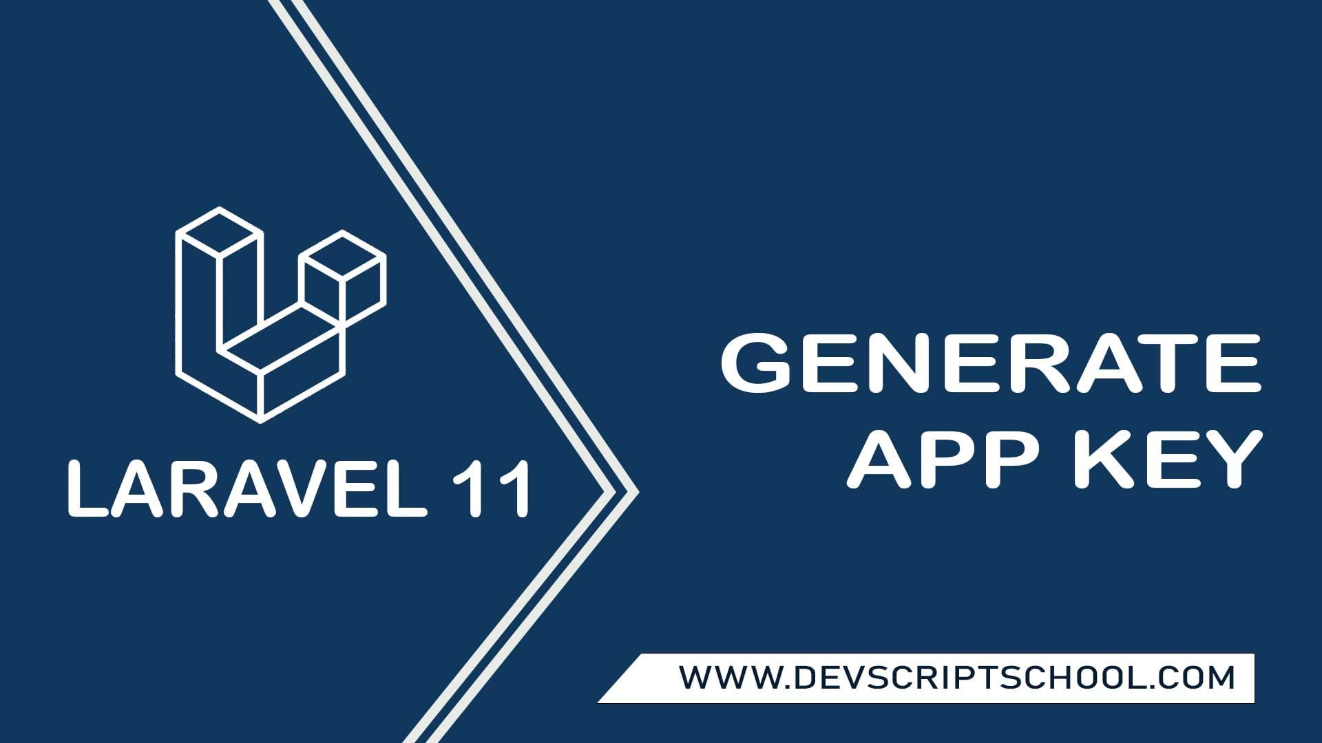 How to Generate App Key in Laravel 11