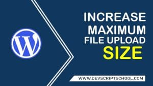 How to Increase the Maximum File Upload Size in WordPress