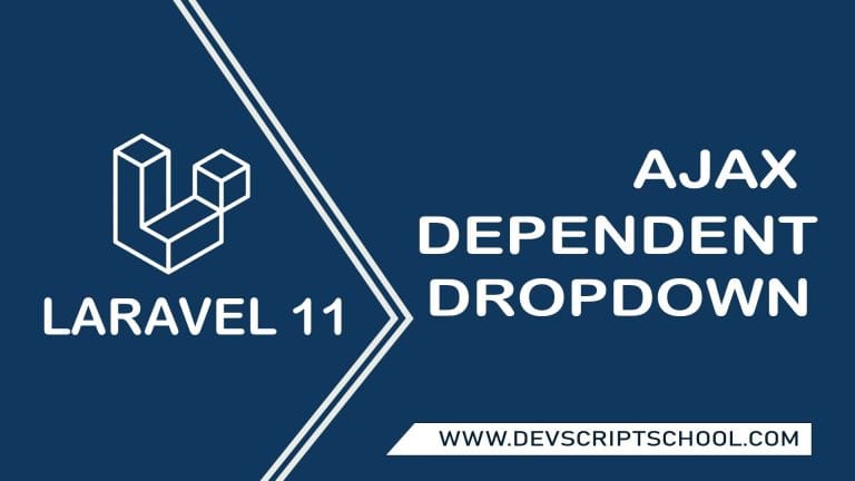 How to create ajax dependent dropdown in laravel 11