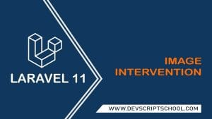 Laravel 11 Image Intervention Tutorial