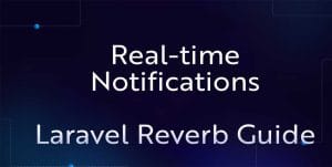 Laravel 11 Reverb Real-Time Notifications