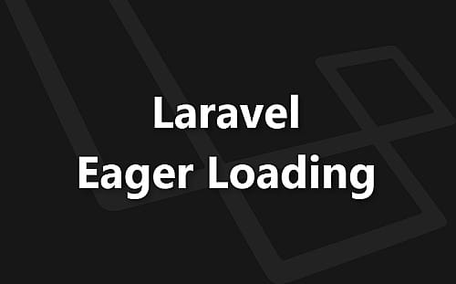 Eager Load Relationship in Laravel