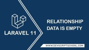 Laravel Check If Relationship Data is Empty Example