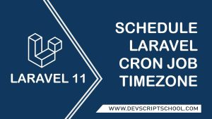 How to Schedule Laravel Cron Job Based on Timezone