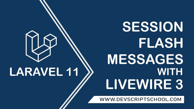 How To Session Flash Messages in Laravel Livewire 3