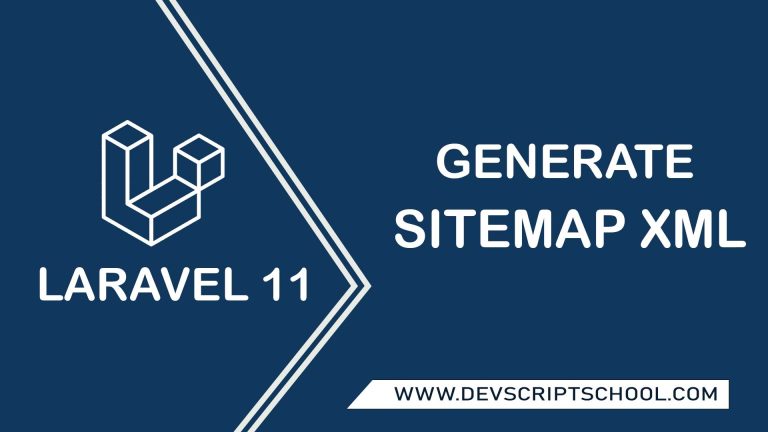 How to Generate and Read Sitemap XML File in Laravel 11 Tutorial